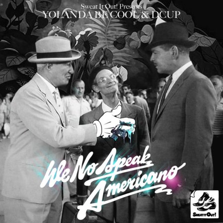 Yolanda Be Cool & DCUP - We No Speak Americano (Extended Ultimix by DJSW Productions 10th Edit) 128 bpm