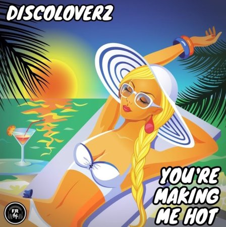 Discoloverz - You're Making Me Hot (Extended Ultimix by DJSW Productions Funky Edit) 126 bpm