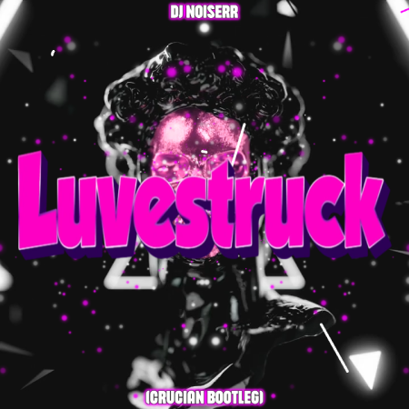 Dj Noiserr - Luvestruck (Crucian Bootleg)