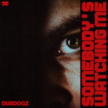 Dubdogz - Somebody's Watching Me (Extended Ultimix by DJSW Productions Dance Edit) 128 bpm