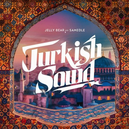 Jelly Bear - Istanbul Nıghts (Extended Ultimix by DJSW Productions Istanbul Edit) 130 bpm