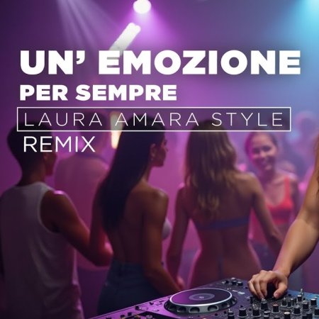 Eros Ramazzotti - Un'emozione Per Sempre 2024 (Extended Ultimix by DJSW Productions Laura Amara Dance Edit) 126 bpm