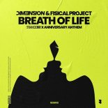 DIM3NSION & FISCAL PROJECT - Breath Of Life (Extended Mix)