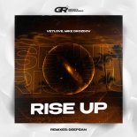 VetLove, Mike Drozdov & Deepsan - Rise Up (Deepsan Remix)