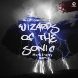 WestBam - Wizards Of The Sonic (Mark Sherry Remix)