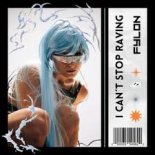 Fylon - I Cant Stop Raving