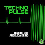 Tech Us Out - Techno Pulse (Original Mix)