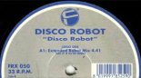 Disco Robot - Disco Robot (Extended Robot 2003 Mix) Retro/Old