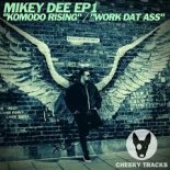 Mikey Dee - Komodo Rising