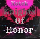 Xotek - Knights Of Honor (Extended Mix)