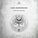 Torsten Kanzler - Dark Underground (Original Mix)