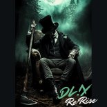 DL!X - Re Rise (Original Mix)