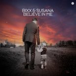 Bixx & Susana - Believe In Me