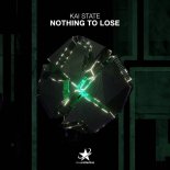 Kai State - Nothing To Lose (Extended Mix)