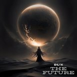 DL!X - The Future (Original Mix)