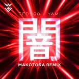 TFD500 - yami (Makotora Remix Pro Mix)