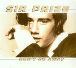 Sir Prize – Don't Go Away (Extended Version) 1997