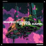 Mario Ochoa - In the Dark (Original Mix)