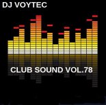 DJ VOYTEC CLUB SOUND VOL.78