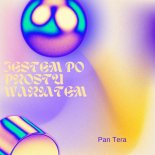 Pan Tera - Jestem po prostu wariatem