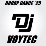 DJ VOYTEC DROOP DAMCE`25