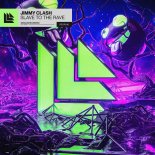 Jimmy Clash - Slave To The Rave (Extended Mix)