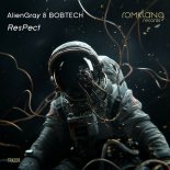 AlienGray & BOBTECH - ResPect (Original Mix)
