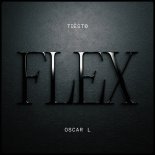 Tiesto & Oscar L - Flex (Extended Mix)