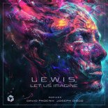 Lewis. - Let Us Imagine (David Phoenix Remix)