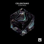 Celentano - Control (Original Mix)