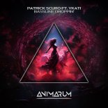 Patrick Scuro, YKATI - Bassline Droppin' (Extended Mix)
