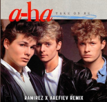 A-HA -Take On Me  Ramirez x Arefiev Remix