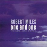 Robert Miles - One & One (Mikke Maestro & Andre Janovsky Remix)
