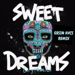 Eurythmics - Sweet Dreams (Ersin AVCI Remix)