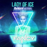 Fancy - Lady Of Ice (Bekim! Extended Remix)