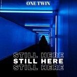 One Twin - Still Here (Original Mix)