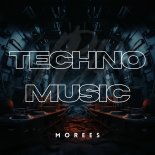 Morees - Techno Music (Original Mix)