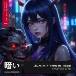 ZLATA + This is Tess - Monsters (Original Mix)