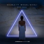 DOUBLE TT & Miguel Nicoli - Moon Rocks (Original Mix)