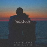 YolcuBeats - Endless Love (Original Mix)