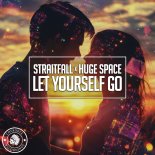 StraitFall & Huge Space - Let Yourself Go (Extended Mix)