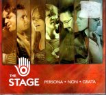 The Stage – Persona Non Grata 2010/11