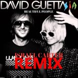 David Guetta & Sia - Beautiful People (Israel Carter Remix)