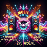 Dj Bolek - Music Is My Life ( Radio Heaven 15.03.2025 )
