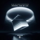 Alok & Alan Fitzpatrick – Friday, I’m In Luv