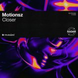 Motionsz - Closer (Extended Mix)