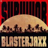 Blasterjaxx - Survivor (Original Mix)