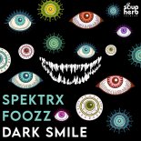 Spektrx & Foozz - Dark Smile (Original Mix)