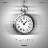 NOME. & Grimix - Timeless (Original Mix)