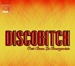 Discobitch - C'est beau la bourgeoisie (LazerzF!ne & DJ KS Bootleg Edit)